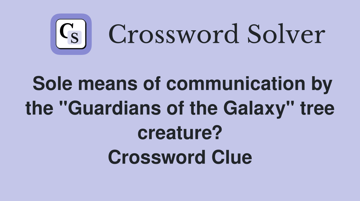 Sole means of communication by the "Guardians of the Galaxy" tree